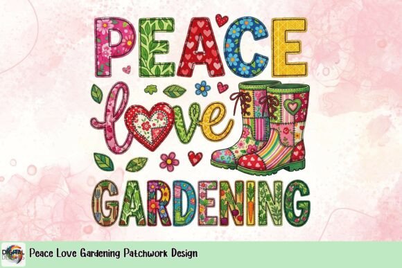 Peace Love Gardening: A Patchwork Design for Creative Projects
